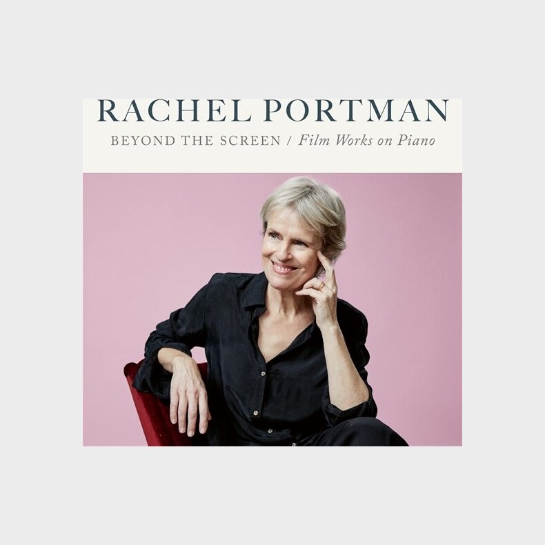 Rachel Portman - Beyond The Screen - Film Works On Piano - CD