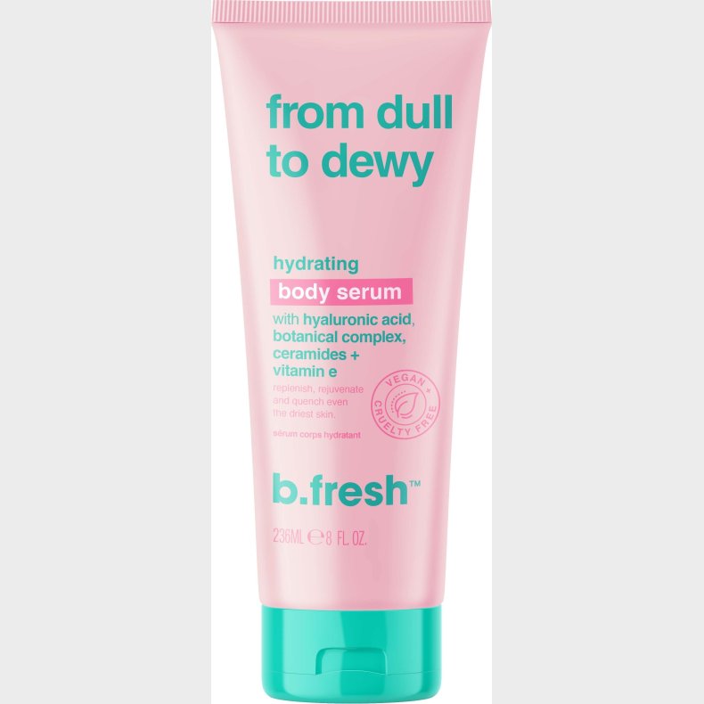 B.fresh - From Dull To Dewy Hydrating Body Serum 236 Ml