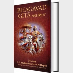 Bhagavad Gita Som Den Er - A.c. Bhaktivedanta Swami Prabhupada - Bog