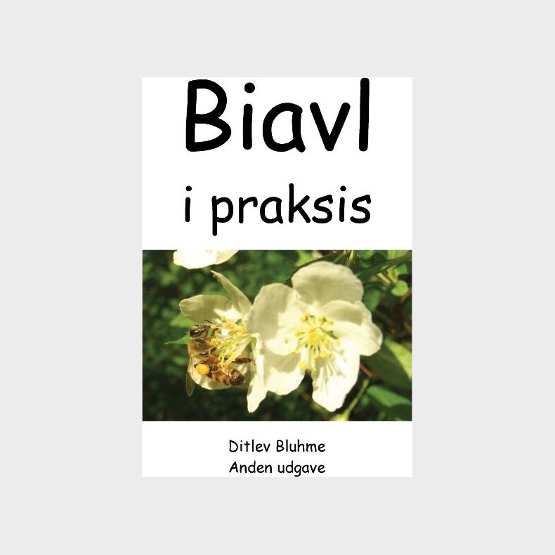 Biavl I Praksis - Ditlev Bluhme - Bog
