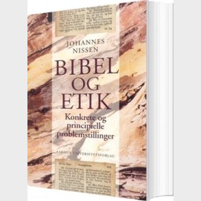 Bibel Og Etik - Johannes Nissen - Bog