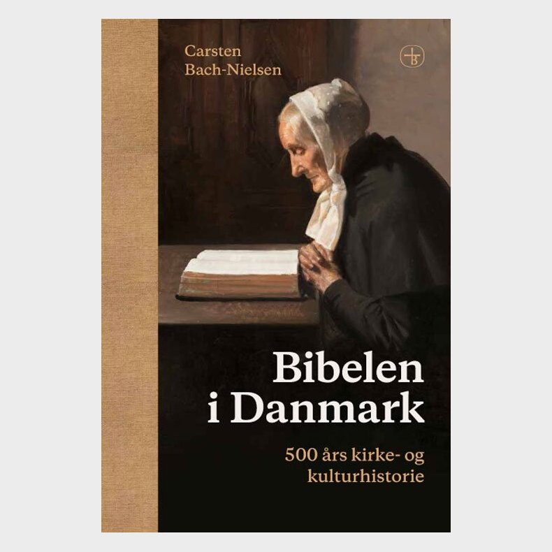 Bibelen I Danmark - Carsten Bach-nielsen - Bog