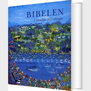 Bibelen - Udvalgte Fort�llinger - Den Autoriserede Overs�ttelse 1992 - Bog