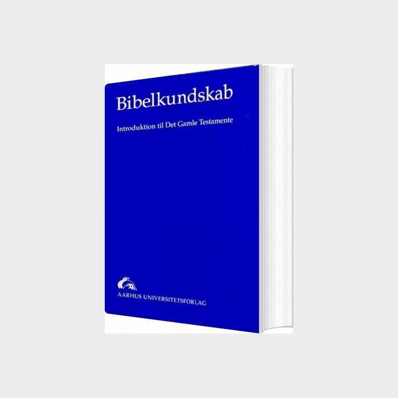 Bibelkundskab - Else Kragelund Holt - Bog