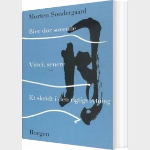 Bier D�r Sovende - Vinci, Senere - Et Skridt I Den Rigtige Retning - Morten S�ndergaard - Bog