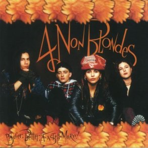 4 Non Blondes - Bigger, Better, Faster, More! - Vinyl Lp