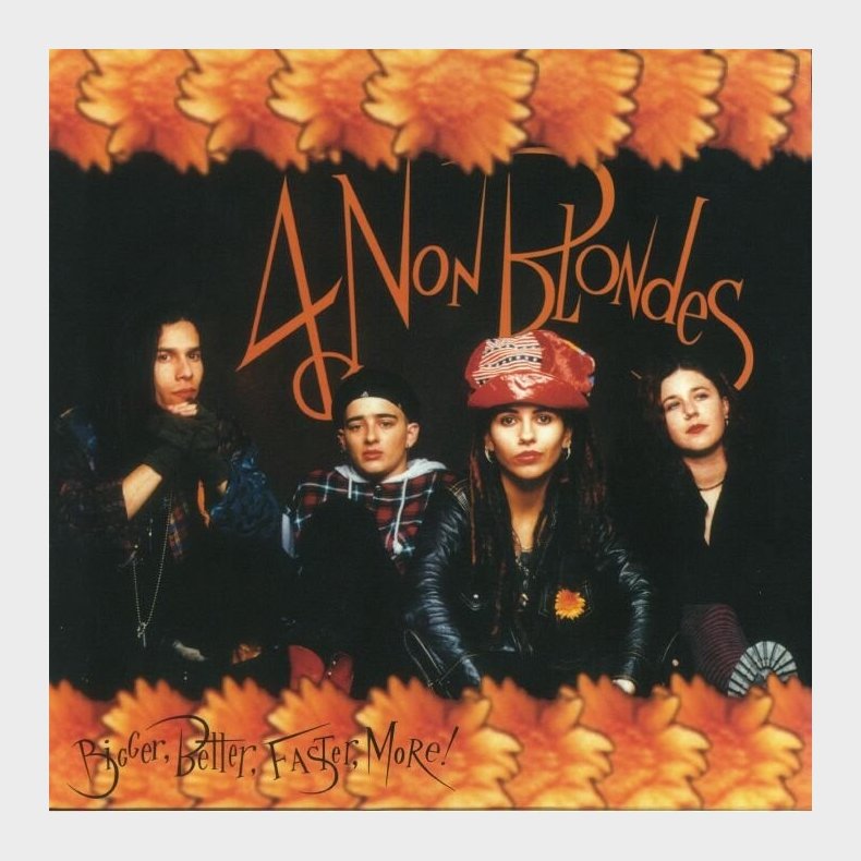 4 Non Blondes - Bigger, Better, Faster, More! - Vinyl Lp