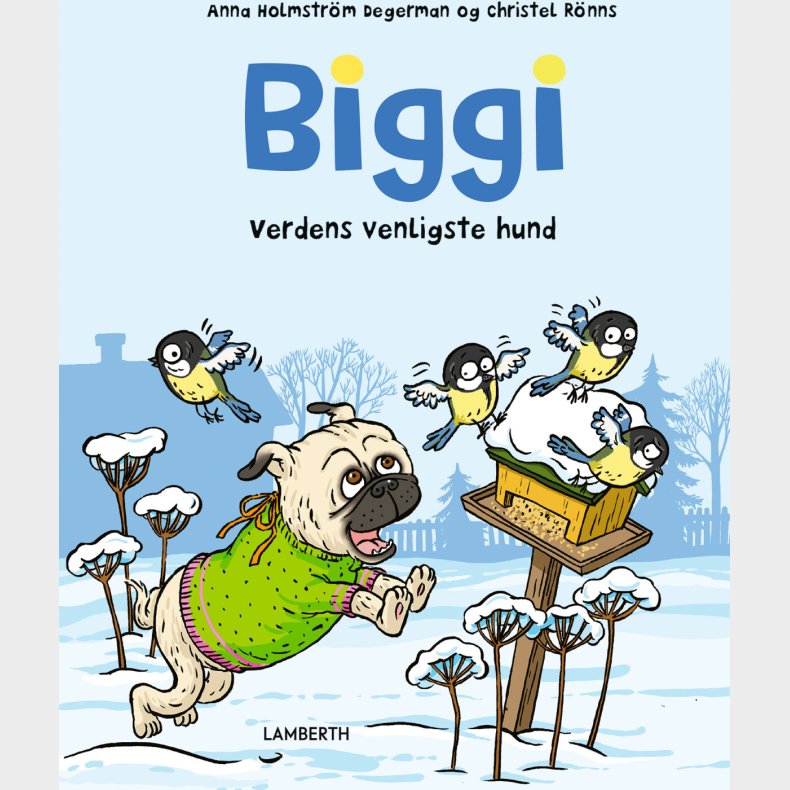 Biggi - Verdens Venligste Hund - Anna Holmstr�m Degermann - Bog