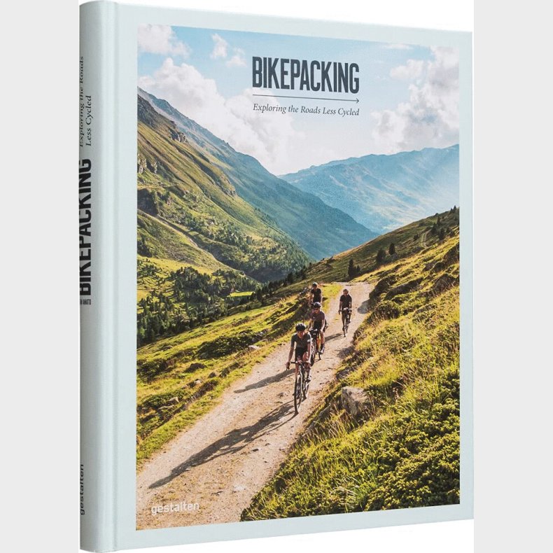 Bikepacking: Exploring The Roads Less Cycled - Robert Klanten - English Book