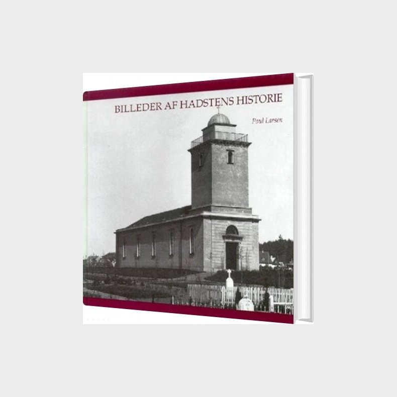 Billeder Af Hadstens Historie - Poul Larsen - Bog