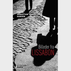 Billeder Fra Lissabon - Frank Sebastian Hansen - Bog