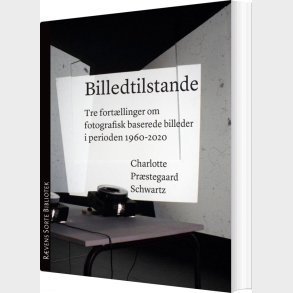 Billedtilstande - Charlotte Pr�stegaard Schwartz - Bog