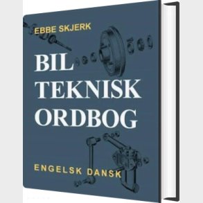 Bilteknisk Ordbog - Ebbe Skjerk - Bog