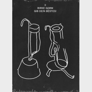 Birke Gorm: Gib Dein Bestes! - Michael Kj�r - Bog