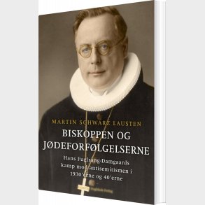 Biskoppen Og J�deforf�lgelserne - Martin Schwarz Lausten - Bog