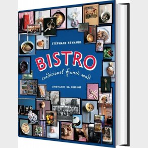Bistro - Traditionel Fransk Mad - St�phane Reynaud - Bog