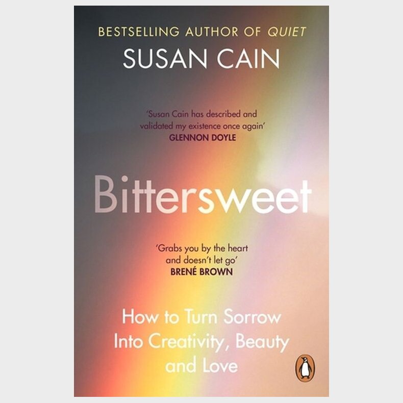 Bittersweet: How To Turn Sorrow Into Creativity, Beauty And Love - Susan Cain - English Book