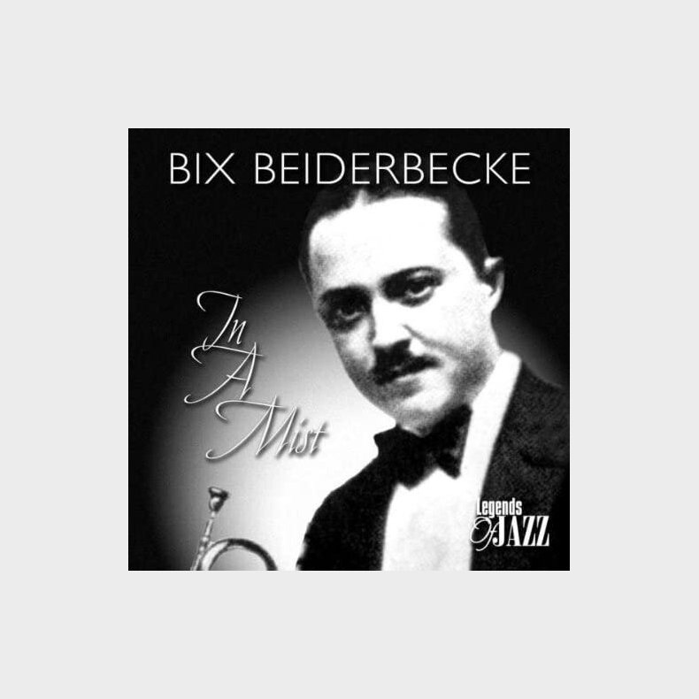 Bix Beiderbecke - In A Mist - CD