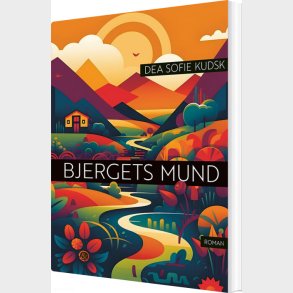 Bjergets Mund - Dea Sofie Kudsk - Bog