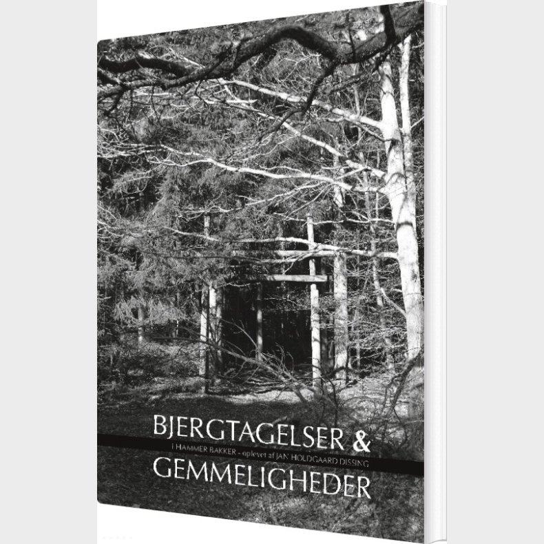 Bjergtagelser & Gemmeligheder I Hammer Bakker - Jan Holdgaard Dissing - Bog