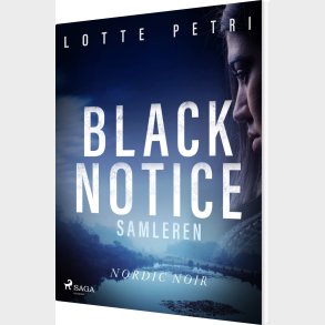 Black Notice - Samleren - Lotte Petri - Bog