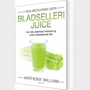 Bladsellerijuice - Anthony William - Bog