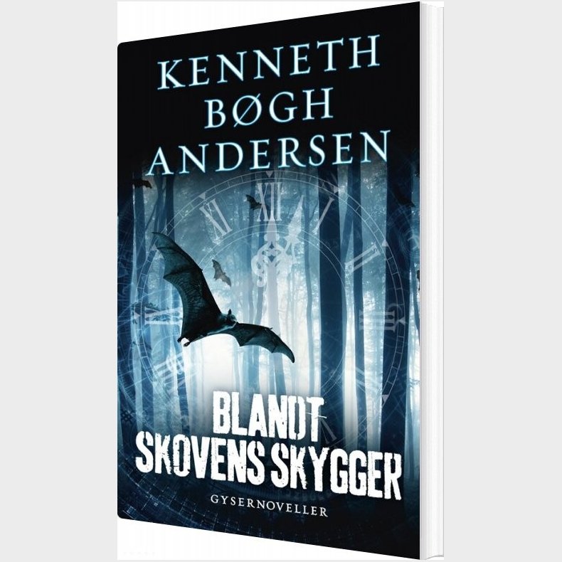 Blandt Skovens Skygger - Kenneth B�gh Andersen - Bog