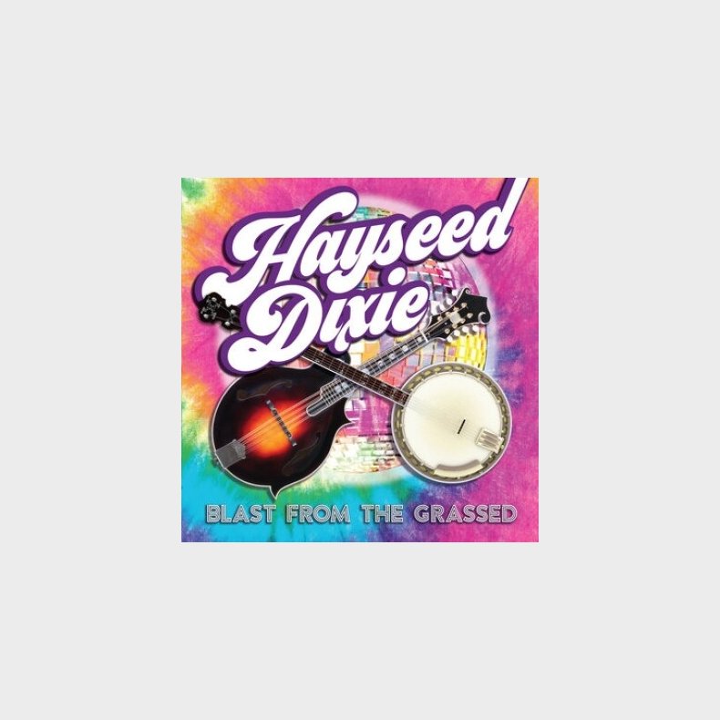 Hayseed Dixie - Blast From The Grassed - Vinyl Lp