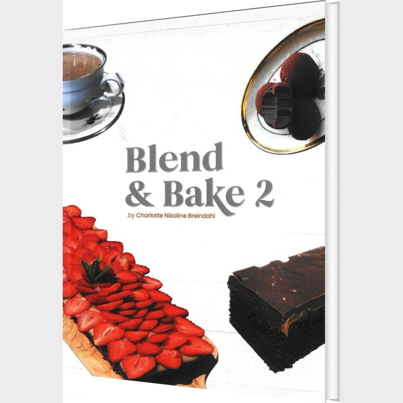 Blend & Bake 2 - Engelsk Udgave - Charlotte Nikoline Breindahl - Bog