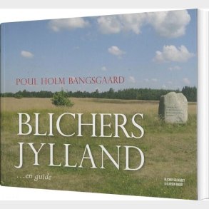Blichers Jylland - Poul Hom Bangsgaard - Bog