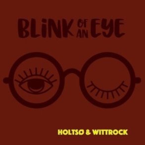 Jes Holts & Morten Wittrock - Blink Of An Eye - CD
