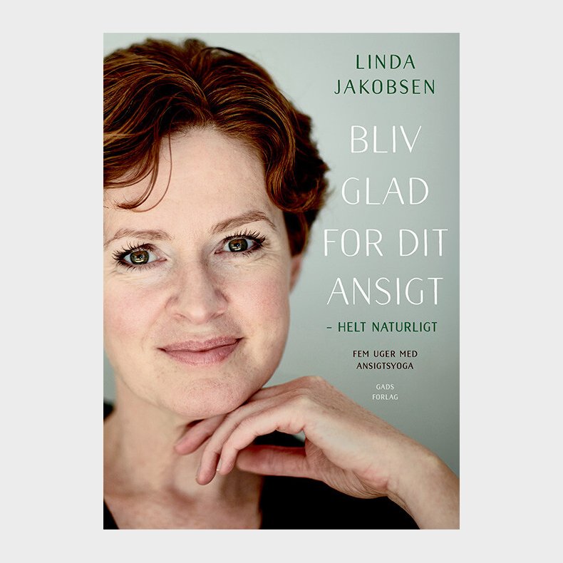 Bliv Glad For Dit Ansigt - Helt Naturligt - Linda Jakobsen - Bog