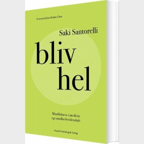 Bliv Hel - Saki Santorelli - Bog