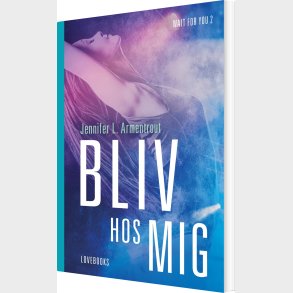 Bliv Hos Mig - Jennifer L. Armentrout - Bog