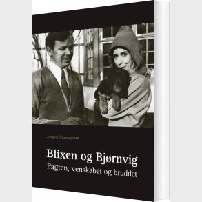 Blixen Og Bj�rnvig - J�rgen Stormgaard - Bog