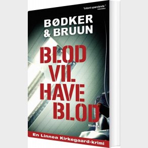 Blod Vil Have Blod - Benni B�dker - Bog