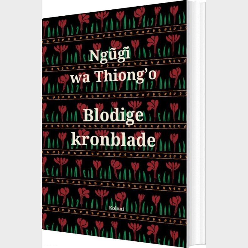 Blodige Kronblade - Ngugi Wa Thiong'o - Bog