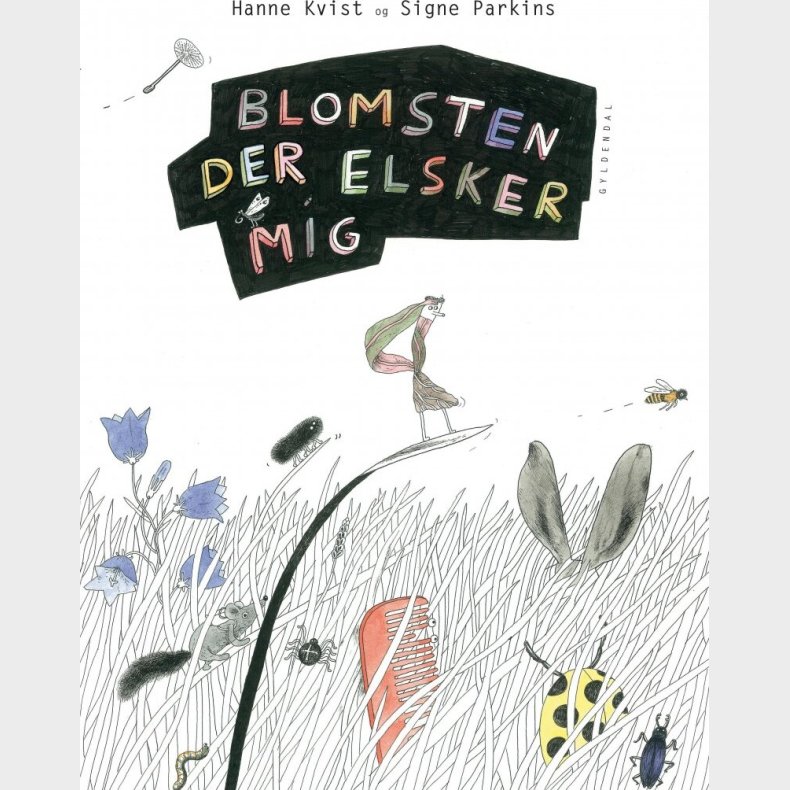 Blomsten Der Elsker Mig - Hanne Kvist - Bog