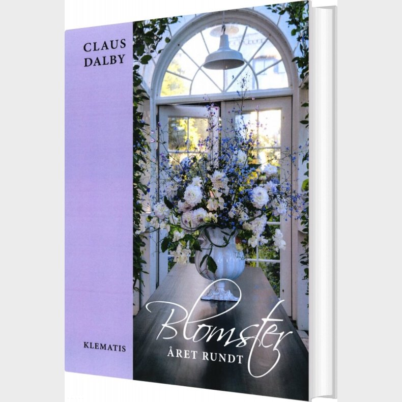 Blomster �ret Rundt - Claus Dalby - Bog