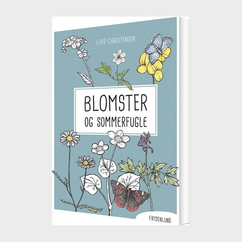 Blomster Og Sommerfugle - Lais Christensen - Bog