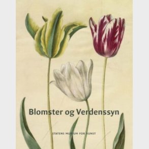 Blomster Og Verdenssyn - Folmer Arnklit - Bog