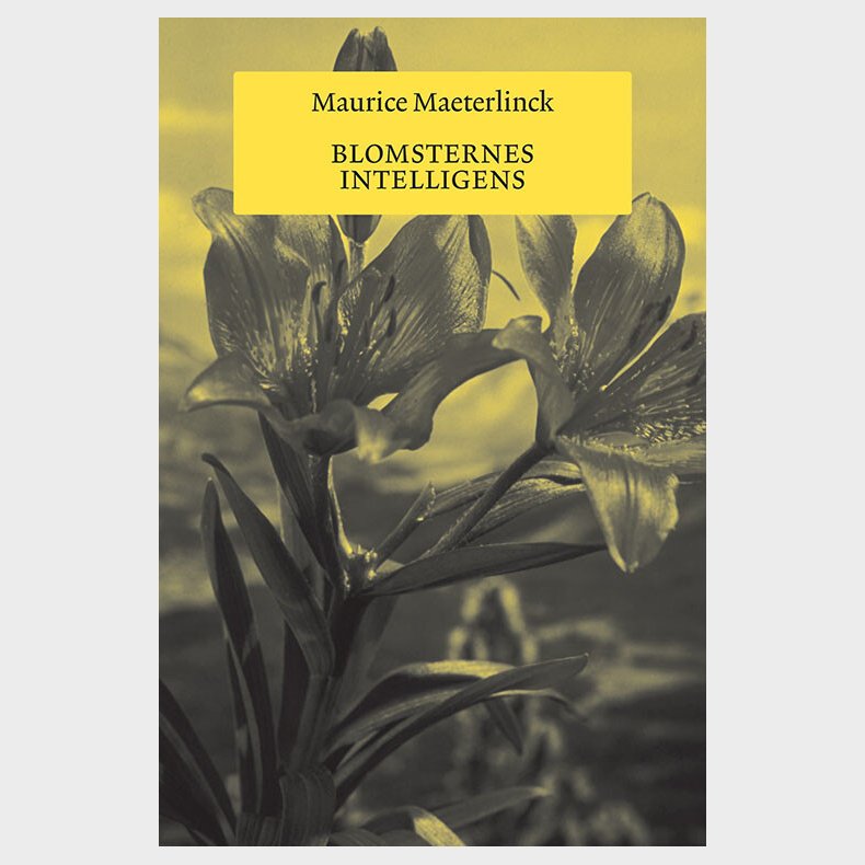Blomsternes Intelligens - Maurice Maeterlinck - Bog