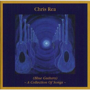 Chris Rea - Blue Guitars - A Collection Of Songs - CD
