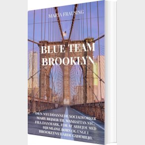 Blue Team Brooklyn - Maria Frausing - Bog
