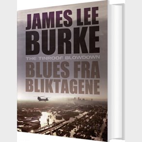 Blues Fra Bliktagene - James Lee Burke - Bog