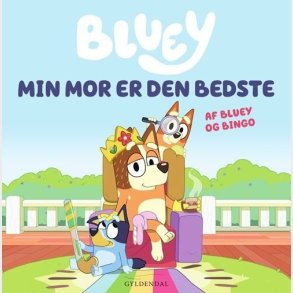 Bluey - Min Mor Er Den Bedste - Ludo Studio Pty Ltd - Bog