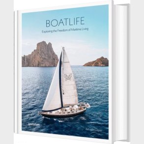 Boatlife: Exploring The Freedom Of Maritime Living - Katharina Charpian - English Book
