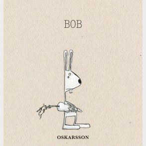 Bob - B�r�ur Oskarsson - Bog