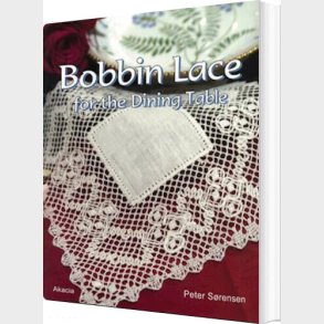 Bobbin Lace For The Dining Table - Peter S�rensen - English Book