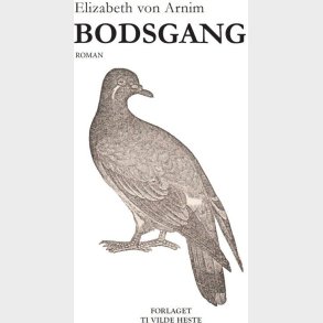 Bodsgang - Elizabeth Von Arnim - Bog